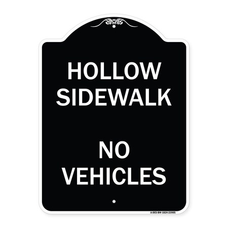 Signmission Hollow Sidewalk No Vehicles Heavy-Gauge Aluminum Architectural Sign, 24" x 18", BW-1824-23905 A-DES-BW-1824-23905